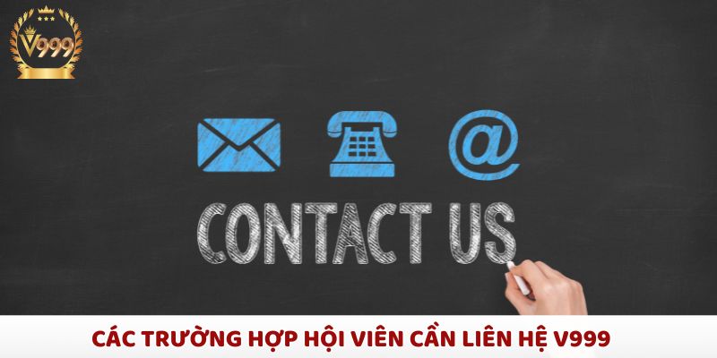 Liên hệ V999 khi gặp sự cố tài khoản, thanh toán, lỗi kỹ thuật hoặc thắc mắc khuyến mãi