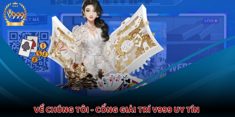 Về chúng tôi - V999, cổng giải trí uy tín, an toàn và chất lượng